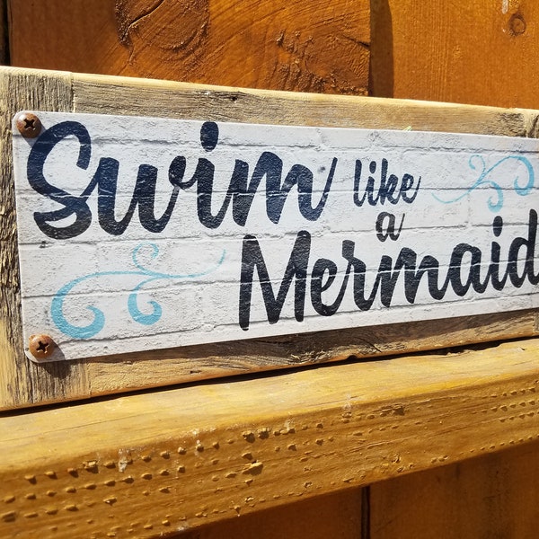 Recycled wood framed metal street sign-Swim Like a Mermaid