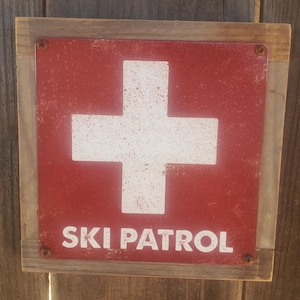 Ski Patrol Metal Sign Recycled Fence Wood Frame FREE SHIPPING