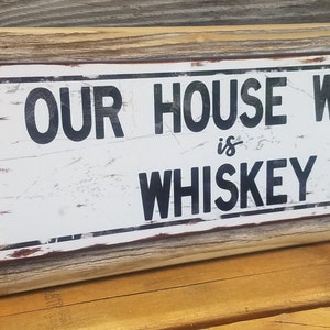 Our House Wine Is Whiskey Metal Sign Reclaimed Wood Frame FREE SHIPPING