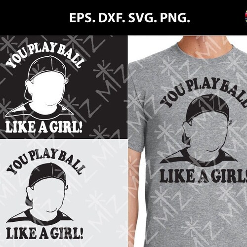 You Play Ball Like a Girl SVG Cut Files Ham Svg DXF Cutting Etsy