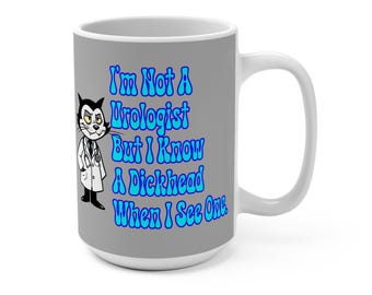I'm Not A Urologist Mug