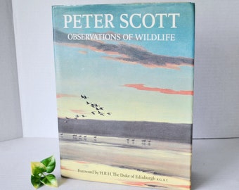 Vintage 1980 Edition Peter Scott Illustrated Informational Hardcover Book 'Observations Of Wildlife', Printed in Great Britain