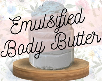 Best Ever Shea Based Emulsified Body Butter Recipe and Instructions