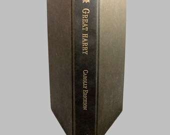 Vintage 1997 Book GREAT HARRY : The Extravagant Life of Henry VIII  by Carolly Erickson - Hardcover no Dust Jacket