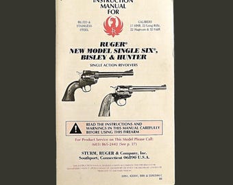 Original Instruction Manual for Ruger New Model Single Six, Bisley & Hunter Single Action Revolvers