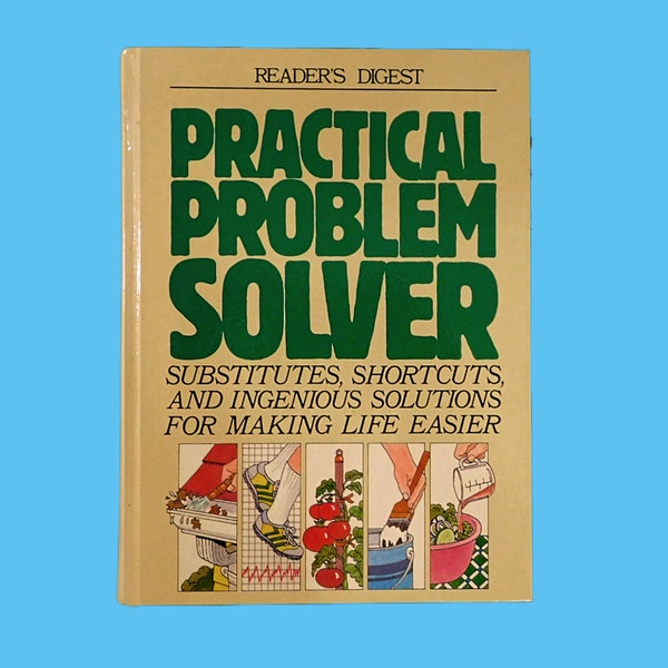 Reader's Digest Practical Problem Solver Book 1991 -   Substitutes, Shortcuts, Ingenious Solutions for Making Life Easier