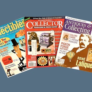 May include: Three vintage magazines about collecting antiques and collectibles. The magazines are titled "Collectibles", "Collector", and "Antiques & Collecting".