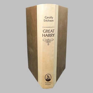 Vintage Book GREAT HARRY : The Extravagant Life of Henry VIII  by Carolly Erickson - Hardcover no Dust Jacket