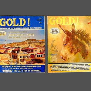 May include: Two vintage "Gold!" magazines. One features a desert landscape and the text "Death Valley Scotty." The other shows a donkey's head. Both have text about treasure and gold.