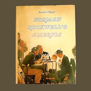 Norman Rockwell&#39;s America - Reader&#39;s Digest Book - Christopher Finch - 1976 - Hardcover - Collection of Rockwell&#39;s Scenes of American Life