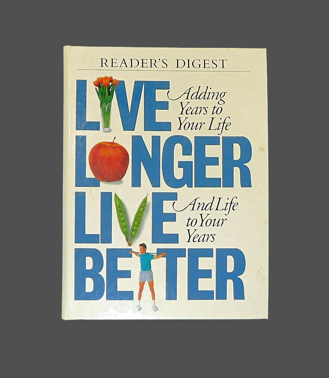 Vintage 1995 Book Live Longer Live Better Adding Years To Your Life vintage-1995-book-live-longer-live-better-adding-years-to-your-life