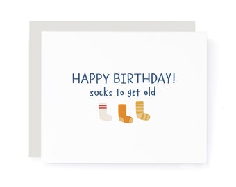 Happy Birthday, Socks to Get Old Birthday Card