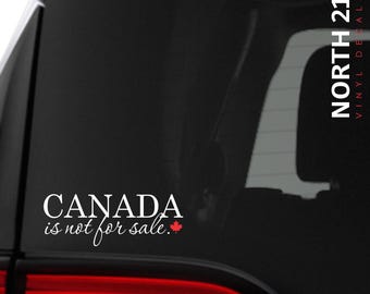 Canada is not for sale car decal - Proud Canadian car decal - Canada decal - Canada car decal - Canadian decal, Car Decal
