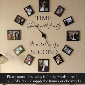 Time spent with family is worth every second wall decal - family wall decal - family decal - Time wall decal - picture frame decal