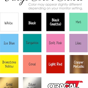 May include: Vinyl color chart with 12 different colors, including white, black, mint, ice blue, turquoise, soft pink, lilac, brimstone yellow, coral, light red, copper metallic, gold metallic, and silver metallic. The chart also includes the text "ORACAL 651".