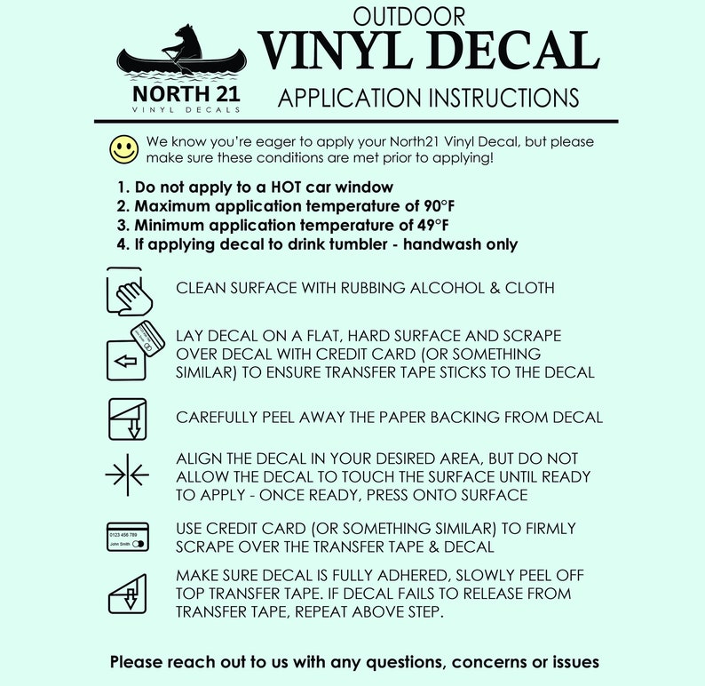 May include: Instructions for applying an outdoor vinyl decal. The instructions include cleaning the surface, laying the decal, peeling the backing, aligning the decal, pressing the decal onto the surface, and removing the transfer tape.