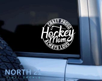 Hockey Mom Car Decal, Hockey Car Sticker, Window Decal, Sports Car Decal, Gift for Mom, Decal for Hockey, Laptop Sticker, Proud Mom Decal
