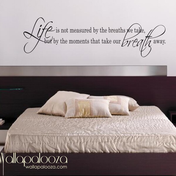 Life Is Not measured wall decal - love wall decal - bedroom wall decal - Inspirational wall decal