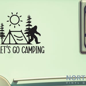 Bigfoot Camping Decal, Camper Door Decal, RV Camping Bigfoot Decal, Sasquatch Camping Decal for Truck or Trailer, Lets Go Camping Decal