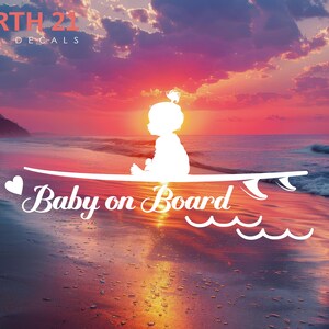 May include: White vinyl decal with a silhouette of a baby sitting on a surfboard with the text "Baby on Board" and a heart and waves.