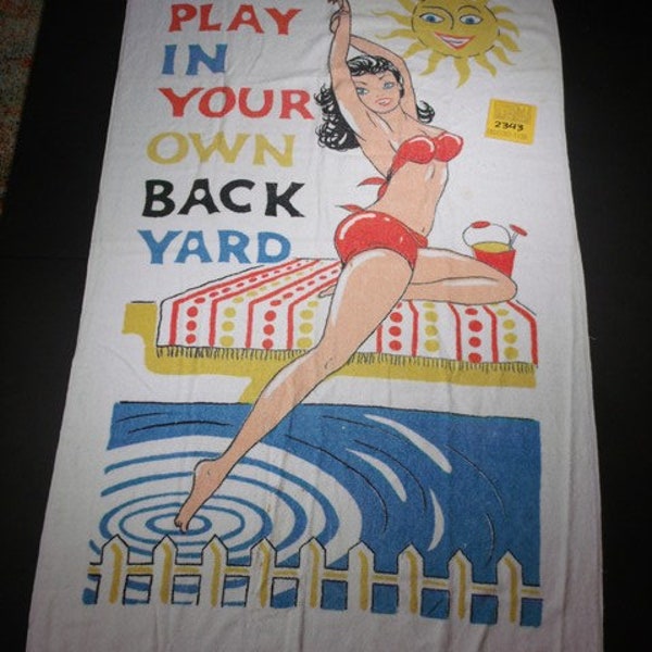 1970's "Go play in your own Backyard" Beach Towel