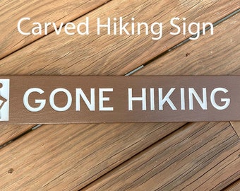 Carved Rustic Hiking Trail Sign, Gone Hiking  Wood  Mountain Décor,  Custom Cabin Lodge  Chalet Bar Signs , Gifts for Hiker, Personalized