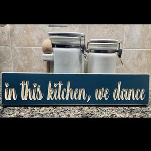 In This Kitchen We Dance Carved Wood Sign Engraved Kitchen Sign Rustic Farmhouse Signs Hostess Housewarming Gift for Mom, Funny Signs, Maple