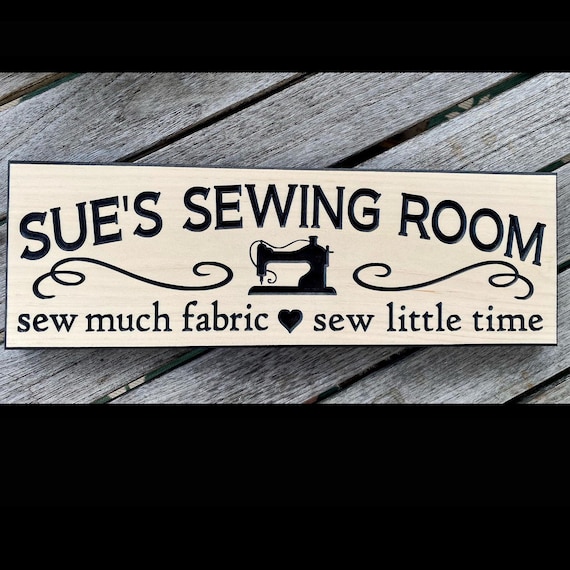 Personalized Wood Sewing Room Sign Craft Room Decor sew much fabric sew little time Gift for Seamstress Custom Sewing Sign Housewarming Gift