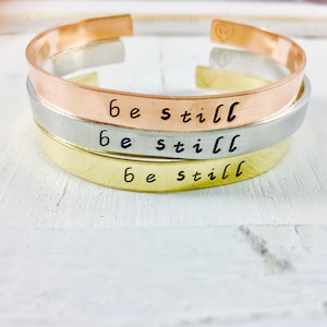 Hand Stamped Cuff Bracelet: &#39;Be Still&#39; Inspirational Jewelry