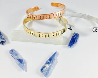 Hand Stamped Sterling Silver Cuff Bracelet: Trust Your Soul Mantra
