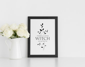 Practical Magic Art Print, Theres a Little Witch in All of Us, Téléchargement instantané