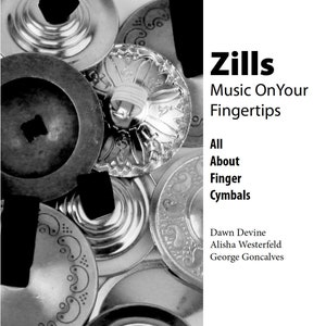 ZILLS: Music On Your Fingertips 133pg e-book about the construction, selection, and use of finger cymbals, ziller, & sagat in Belly Dance image 1