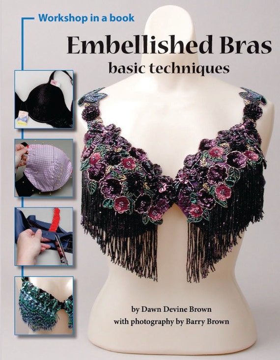 Embellished Bras, DIY Belly Dance Costume Book by Dawn Devine Aka Davina 