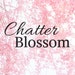 ChatterBlossom