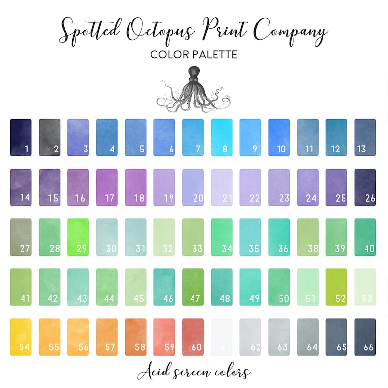 May include: A colour palette chart titled Spotted Octopus Print Company featuring a central octopus illustration. It displays sixty-six numbered rectangular swatches in various shades of blue, purple, green, yellow, orange, red, and grey, labelled Acid screen colours.