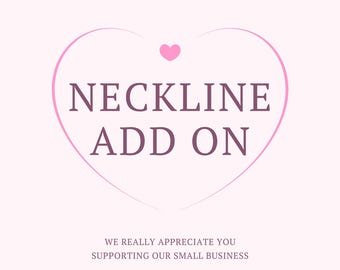 Neckline Add On