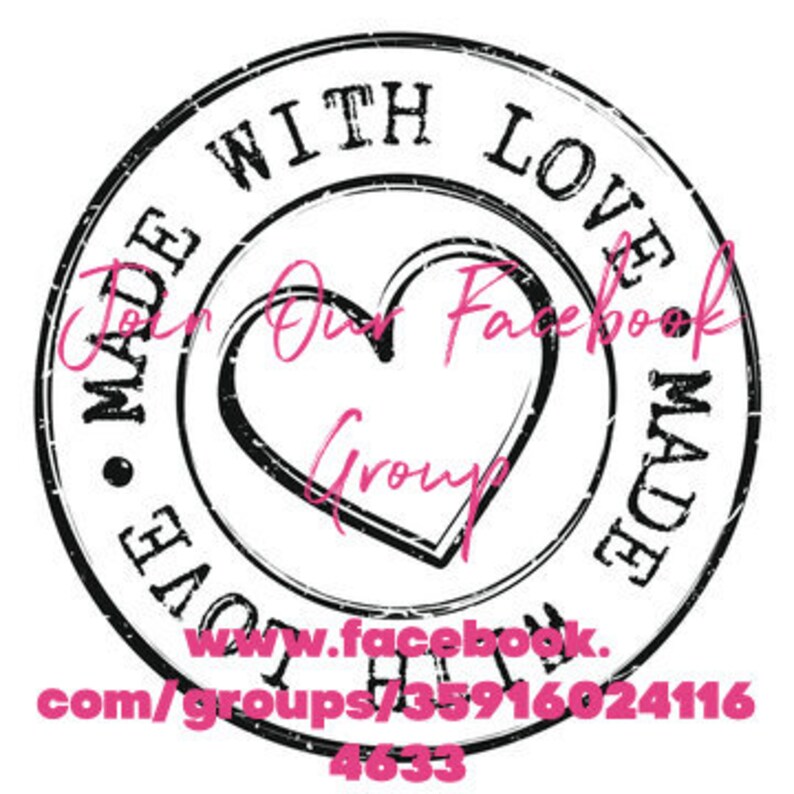 May include: Black and white stamp with the text "MADE WITH LOVE" and "MADE WITH LOVE" in a circle around a heart with the text "Join Our Facebook Group" inside the heart. The text "www.facebook.com/groups/35916024116" and "4633" are below the stamp.