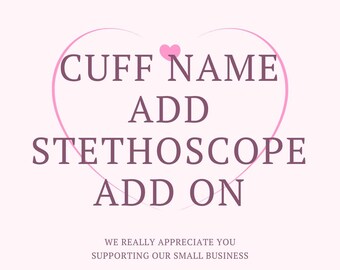 Name & Stethoscope Add On Cuff