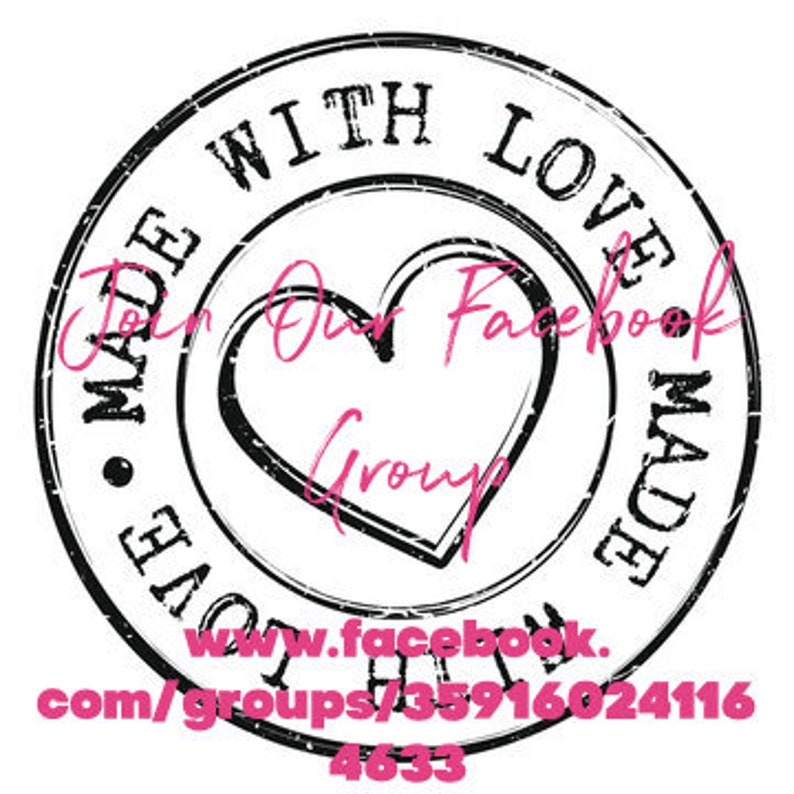 May include: Black and white stamp with the text "MADE WITH LOVE" and "MADE WITH LOVE" in a circle around a heart with the text "Join Our Facebook Group" inside the heart. The text "www.facebook.com/groups/35916024116" and "4633" are below the stamp.