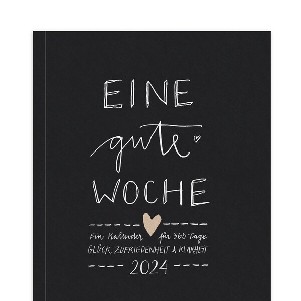 Terminkalender A5 für 2024 - Eine gute Woche | Wochenplaner und Notizbuch für mehr Achtsamkeit | Softcover Taschenkalender | Schwarz Weiß