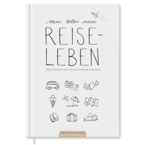 Könnte beinhalten: Ein weißer Buchumschlag mit dem Text "Mein tolles neues Reise-Leben" und dem Text "Reisetagebuch mit vielen schönen Aufgaben". Der Umschlag zeigt außerdem Illustrationen eines Wohnmobils, einer Kamera, eines Zeltes, Eiswaffeln, einer Sonne, eines Schirms, einer Karte, Flip-Flops, eines Koffers und Bergen.