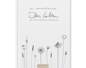 Diary A5 - a moments collector | Entry book for the most beautiful moments, memories, experiences, anecdotes | Hardcover | white beige