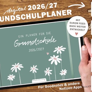 Könnte beinhalten: Digitaler 2026/27 Grundschulplaner auf einem Tablet. Das Cover ist türkis mit weißen Gänseblümchen-Illustrationen und dem Text "Grundschule 2026/2027". Zusätzlicher Text beinhaltet "Für Goodnotes & andere Notizen-Apps".