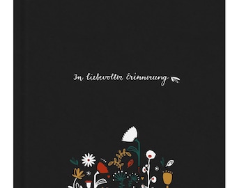 Schwarzes Kondolenzbuch zur Trauerfeier - In liebevoller Erinnerung - Vintage Design mit Blumen, stabiler Einband, 100 S, Blanko, 21x21cm