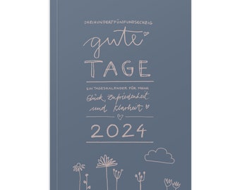 A5 diary 2024 - 365 good days | A5 daily planner and notebook for more mindfulness | Softcover pocket calendar & diary | Blue