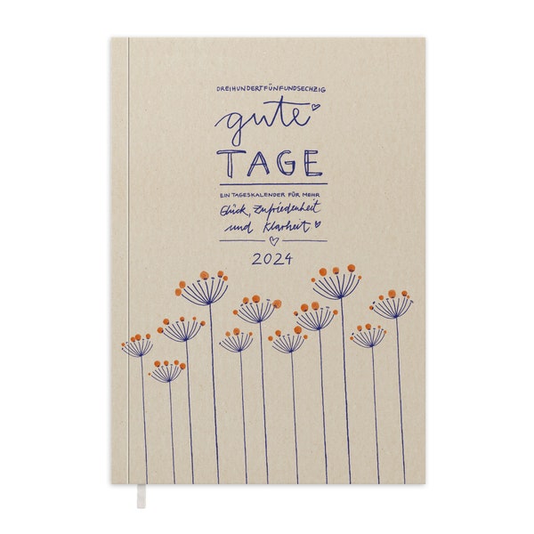 A5 diary 2024 - 365 good days | Daily planner and notebook for more mindfulness | Softcover pocket calendar & diary | Cream