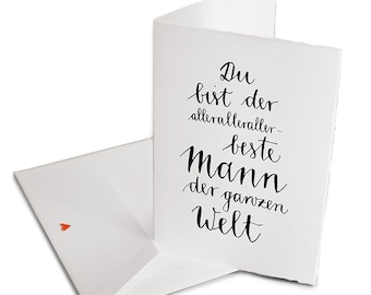 Valentinskarte für den besten Mann  | Grußkarte mit Umschlag zum Valentinstag, Vatertag, Geburtstag | Schwarz Weiß | Handlettering Bütte