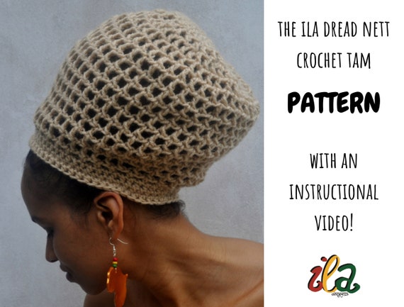 ILA Dread Nett Crochet Tam PATTERN for 