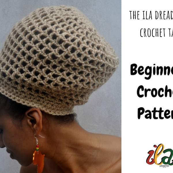 ILA Dread Nett Tam motif pour chapeau rasta / bonnet / chapeau reggae / chapeau dreadlocks / modèle de chapeau rasta au crochet pour débutant