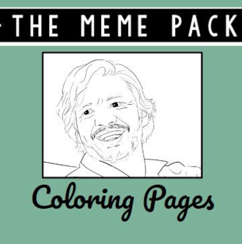 Printable or Digital Pedro Pascal Coloring Pages - Meme Pack Coloring ...